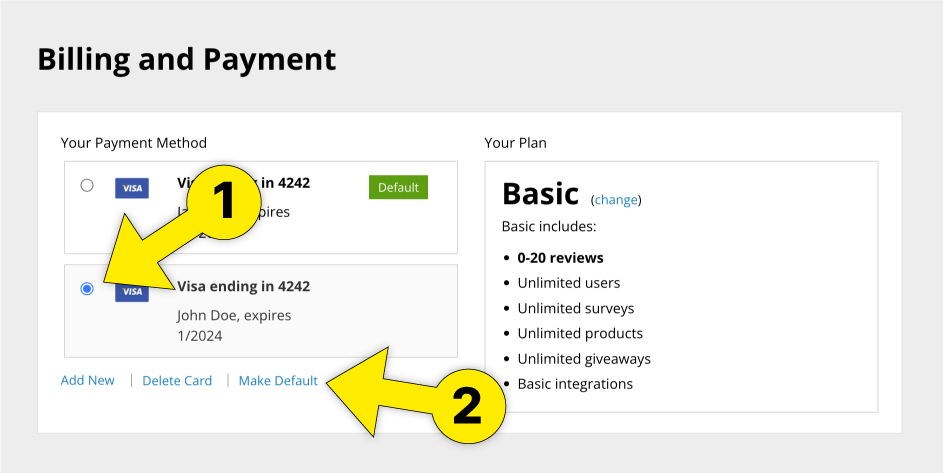 (1) Tick the radio button on the card that youd like to change to the default charge card, then click "Make Default."